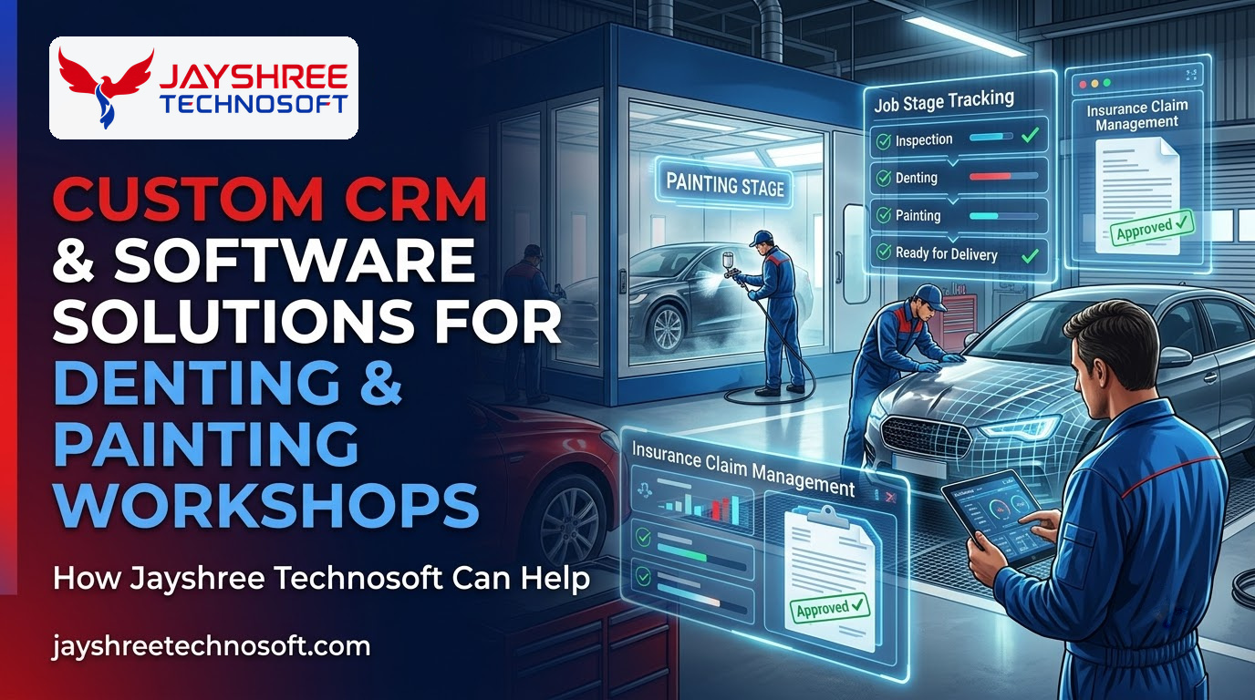 Custom CRM & Software Solutions for Denting & Painting Workshops: How Jayshree Technosoft Can Help