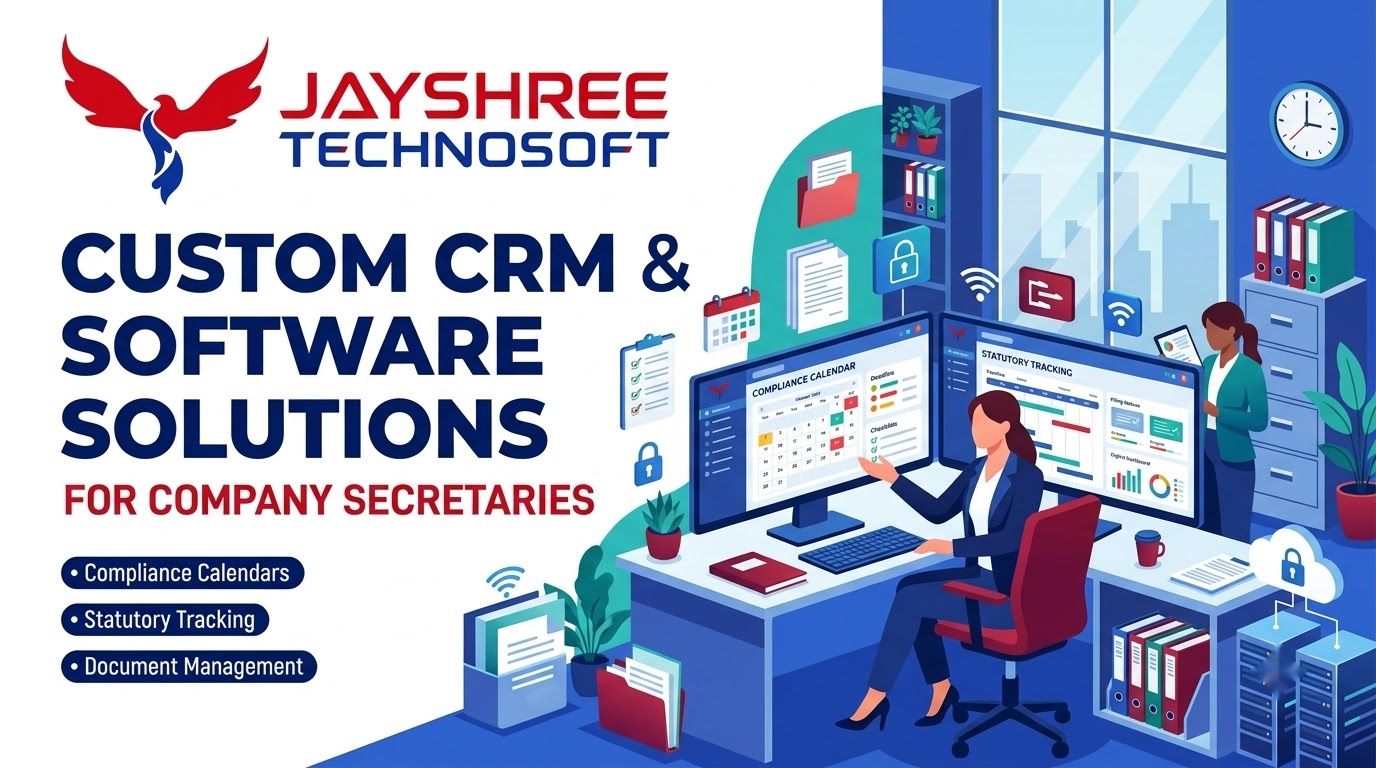 Custom CRM & Software Solutions for Company Secretaries: How Jayshree Technosoft Can Help